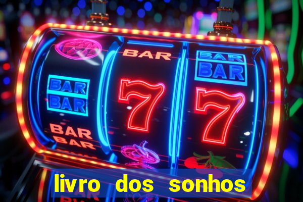 livro dos sonhos jogo do bicho